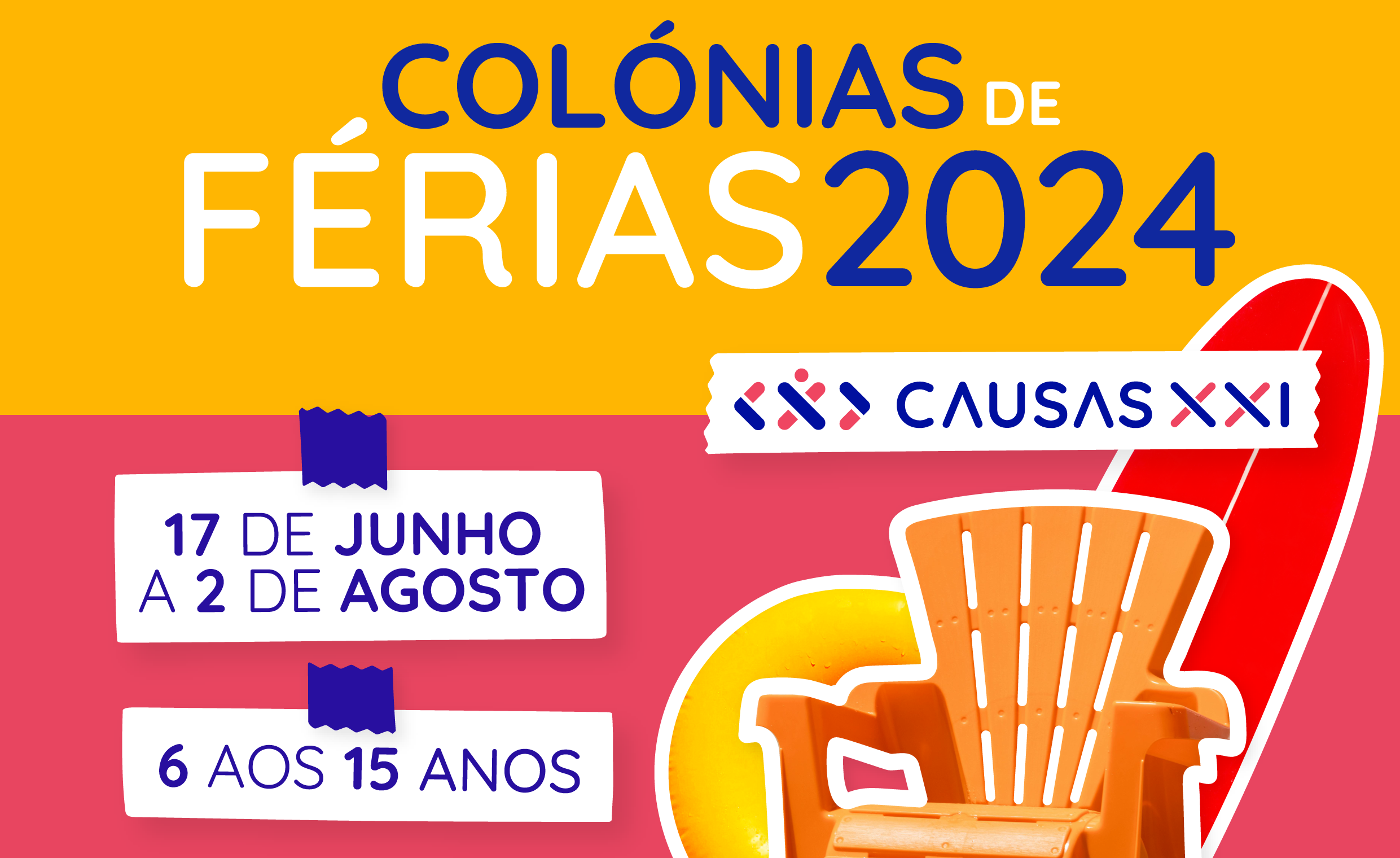 COLÓNIAS DE FÉRIAS DA CAUSAS XXI.