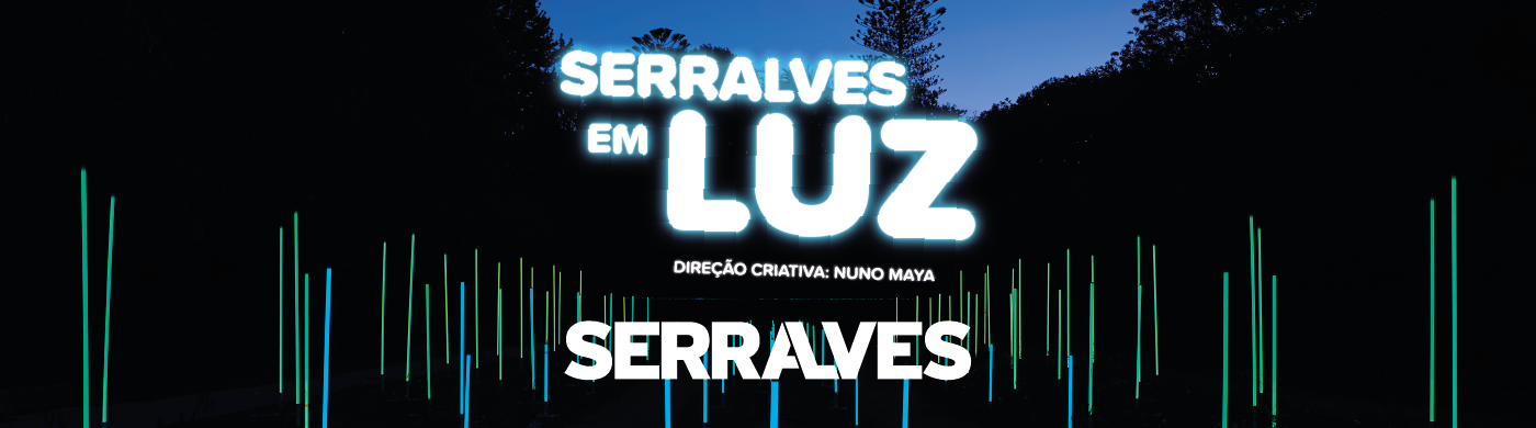 SERRALVES EM LUZ 2024